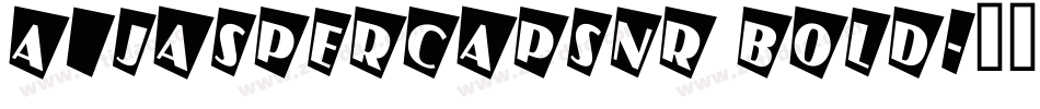 a_JasperCapsNr Bold字体转换